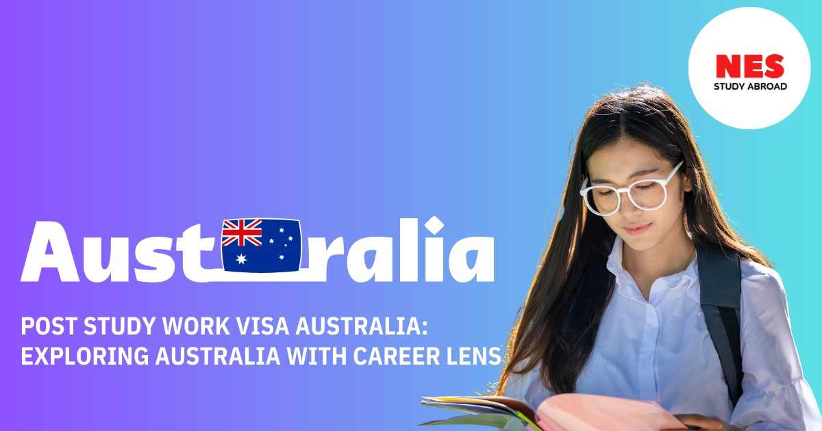 Post Study Work Visa Australia: Exploring Australia with Career Lens