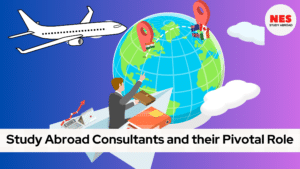 Study Abroad Consultants and their Pivotal Role